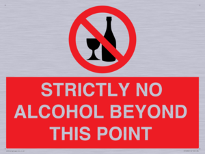 STRICTLY NO ALCOHOL BEYOND THIS POINT